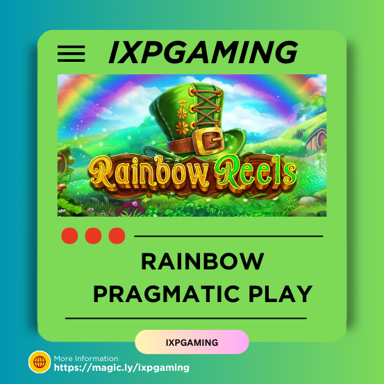 Rainbow Reels Ulasan Pragmatic Play